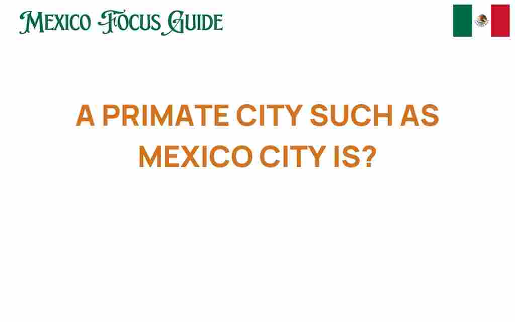 mexico-city-primate-city-experience