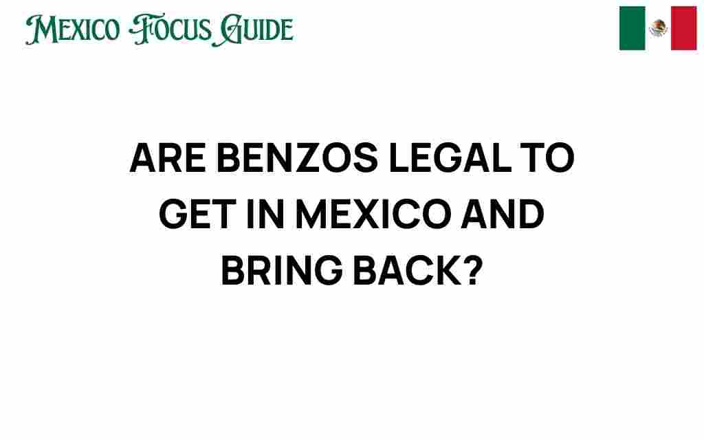 are-benzos-legal-in-mexico