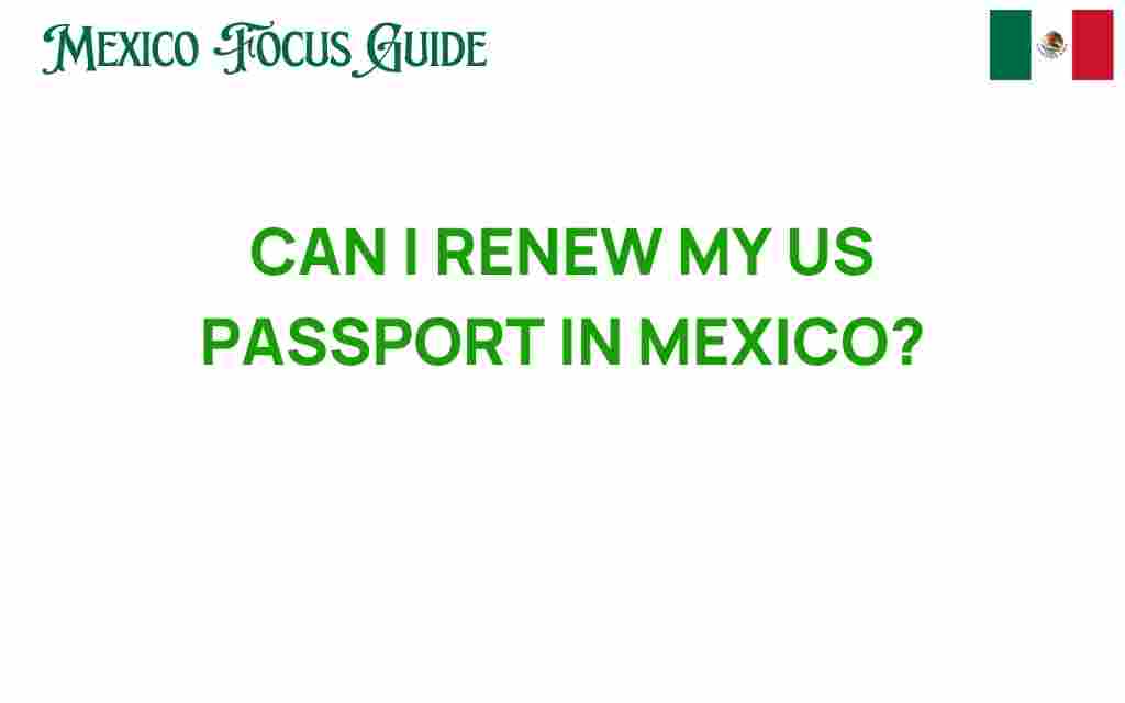 renew-us-passport-mexico