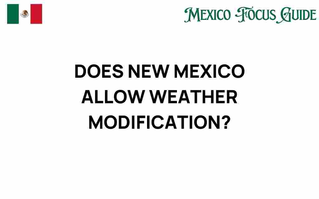 does-new-mexico-allow-weather-modification