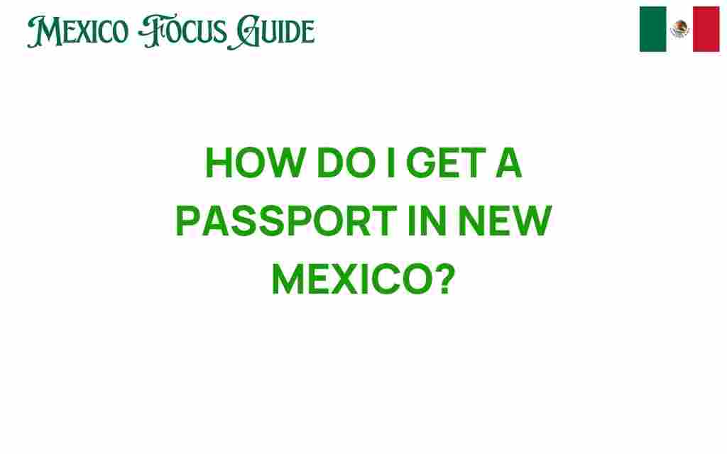 how-do-i-get-a-passport-in-new-mexico