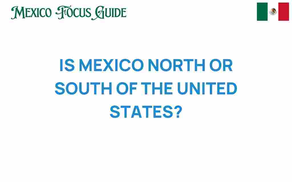 is-mexico-north-or-south-of-us