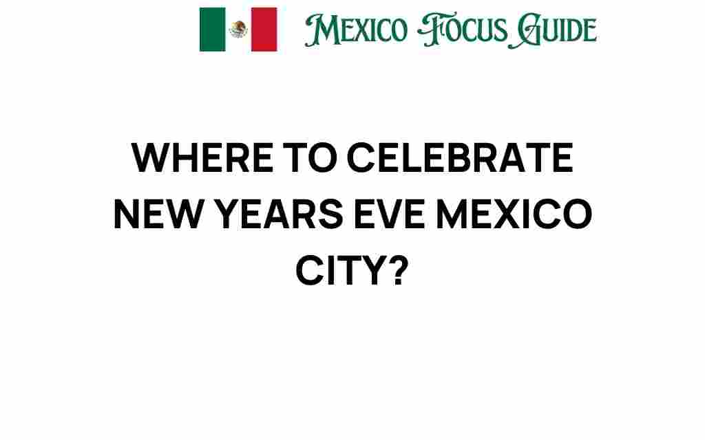 celebrate-new-years-eve-mexico-city