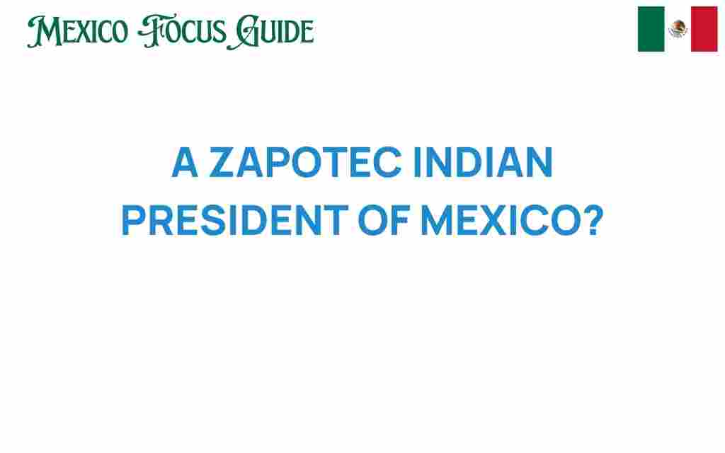 zapotec-indian-president-mexico