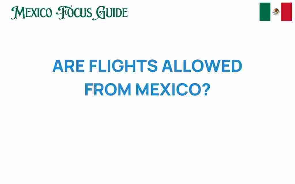 flights-allowed-from-mexico