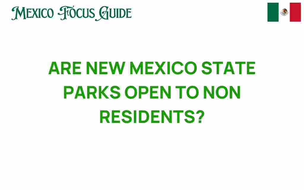 are-new-mexico-state-parks-open-to-non-residents