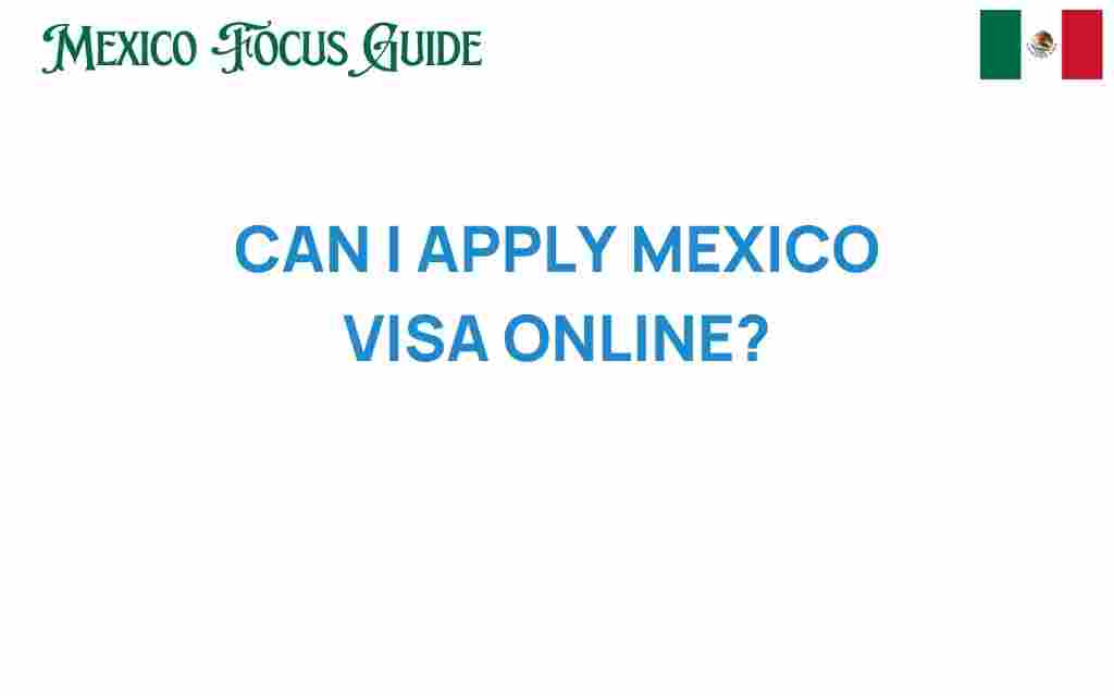 can-i-apply-mexico-visa-online