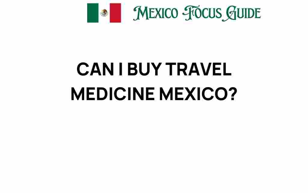 buy-travel-medicine-mexico