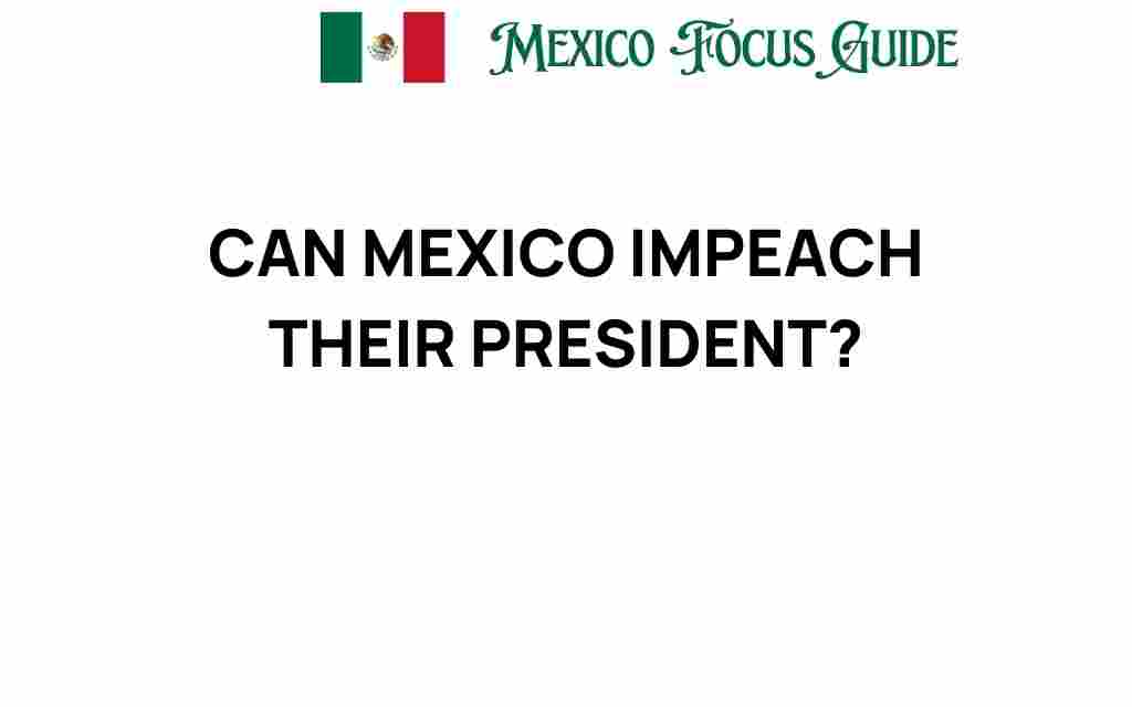 can-mexico-impeach-their-president