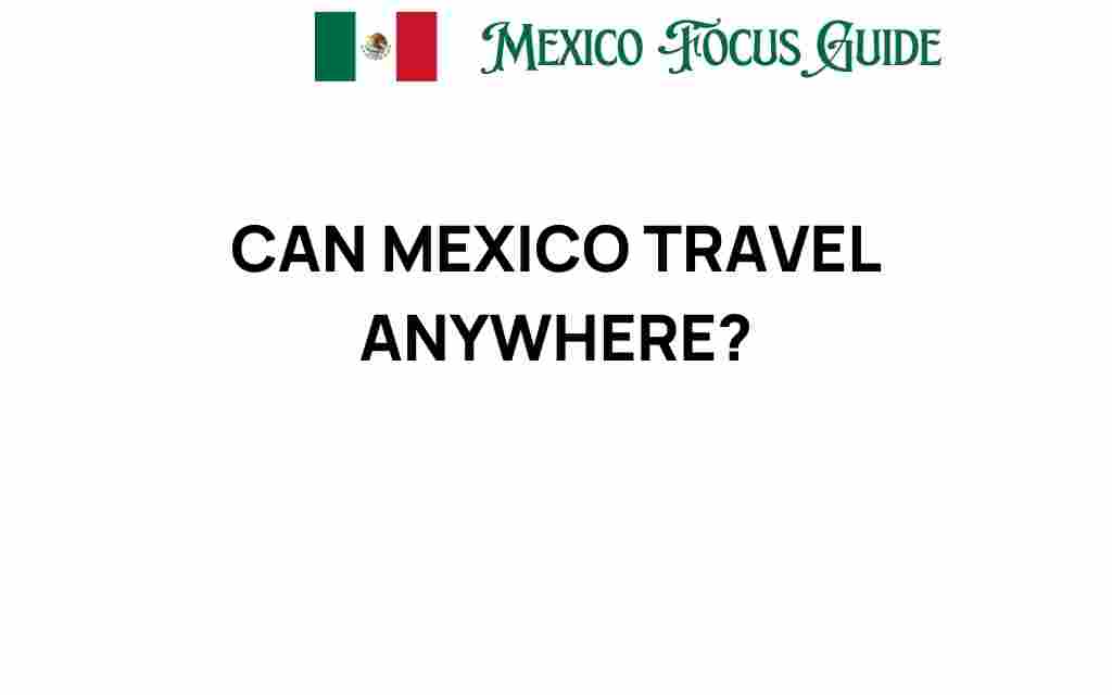 can-mexico-travel-anywhere