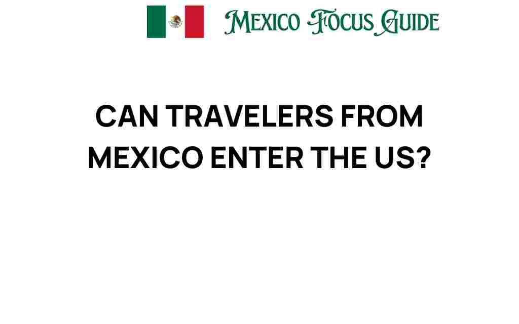 can-travelers-from-mexico-enter-us