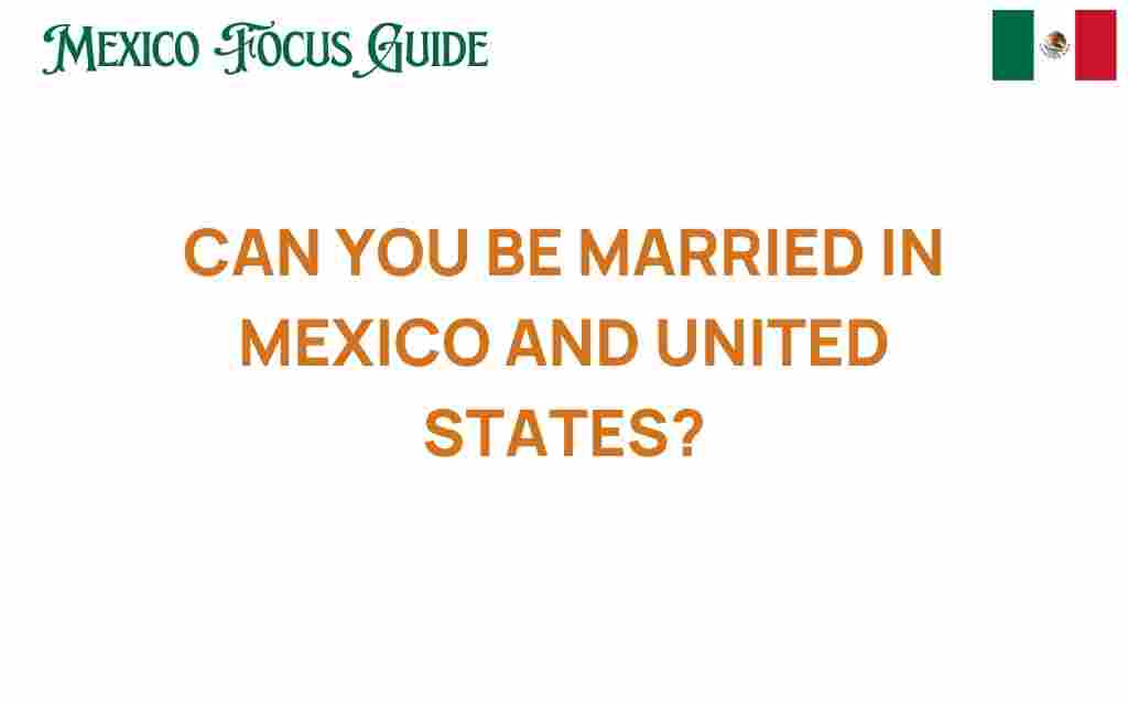 can-you-be-married-in-mexico-and-united-states