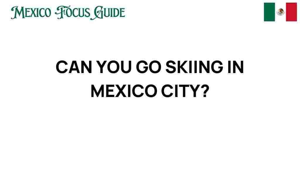 skiing-in-mexico-city