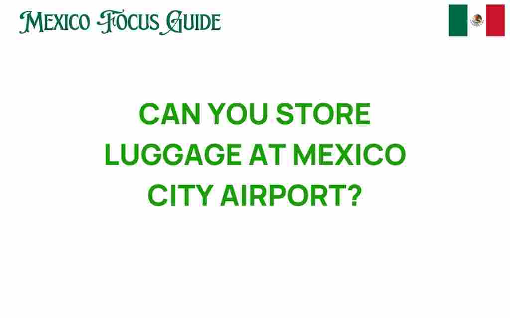 can-you-store-luggage-at-mexico-city-airport