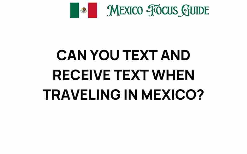 staying-connected-texting-mexico