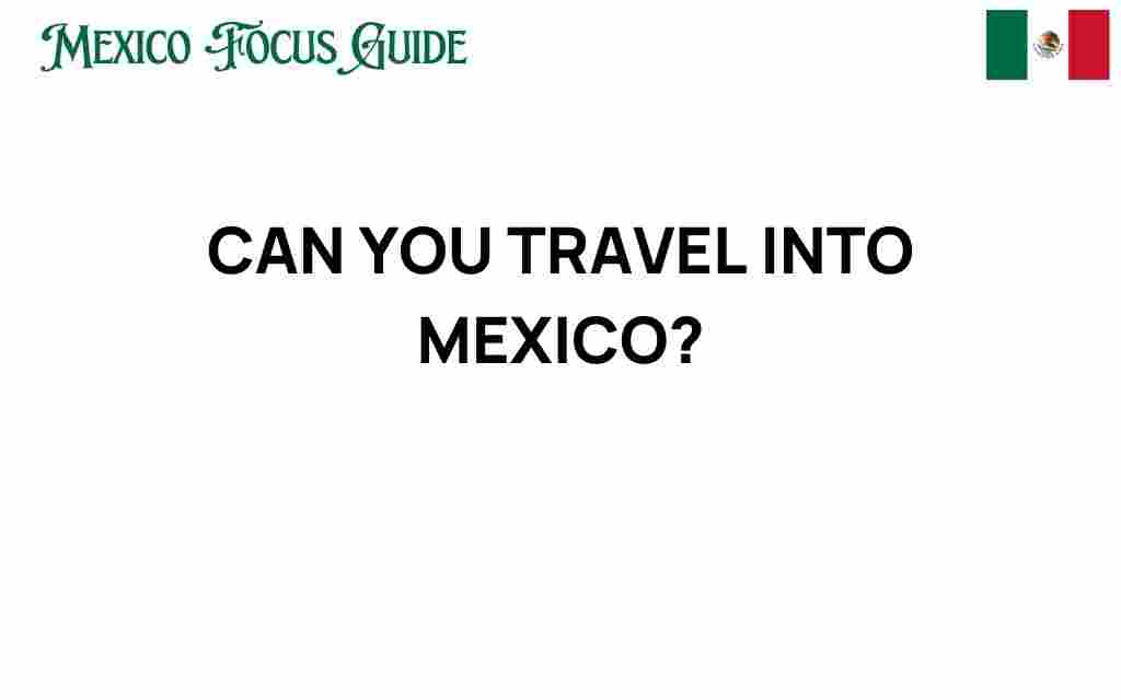 travel-into-mexico