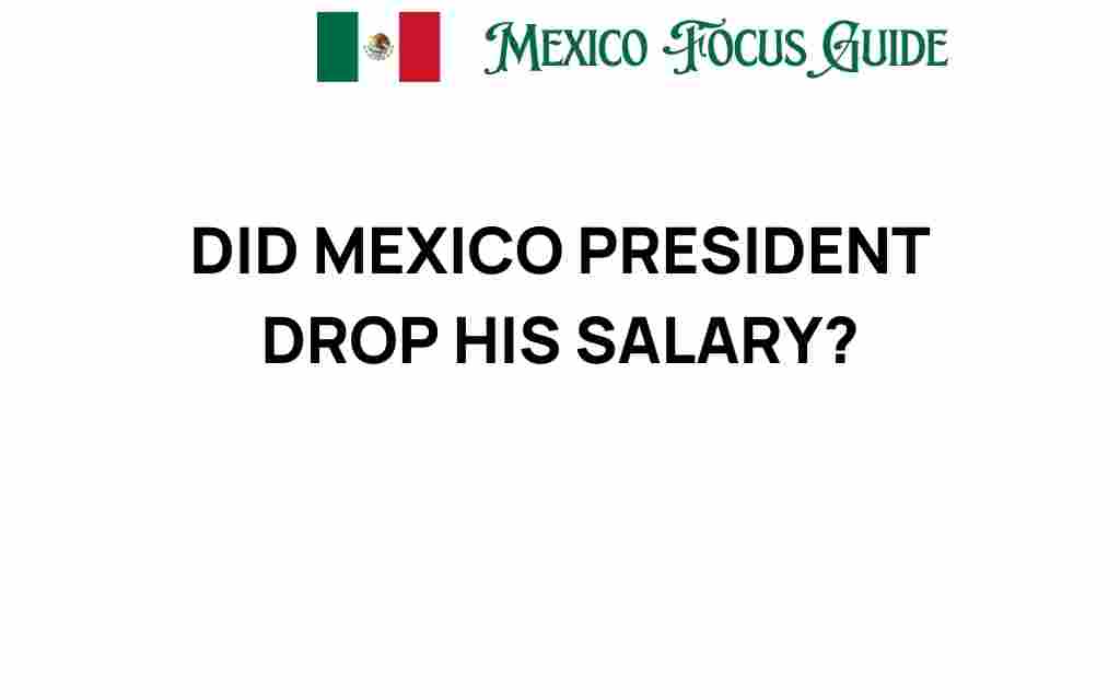 did-mexico-president-cut-his-salary