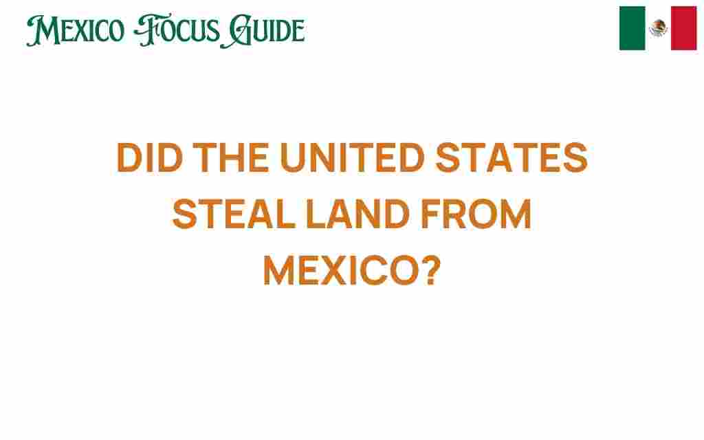 did-the-united-states-steal-land-from-mexico