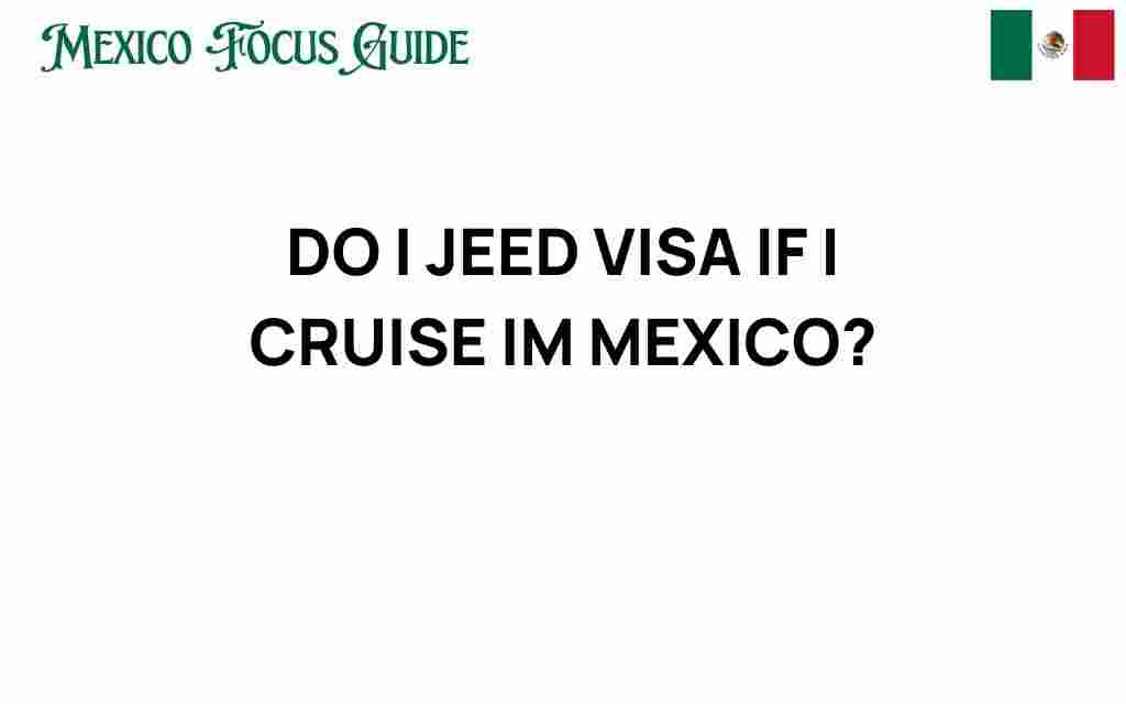 do-i-need-visa-if-i-cruise-in-mexico