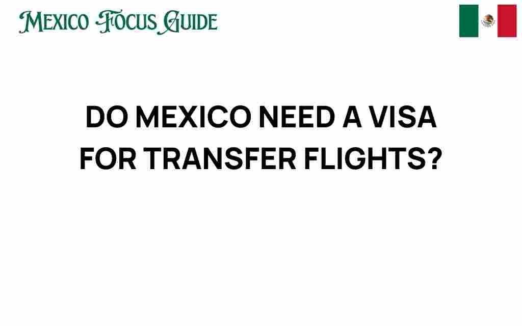 do-mexico-need-visa-transfer-flights