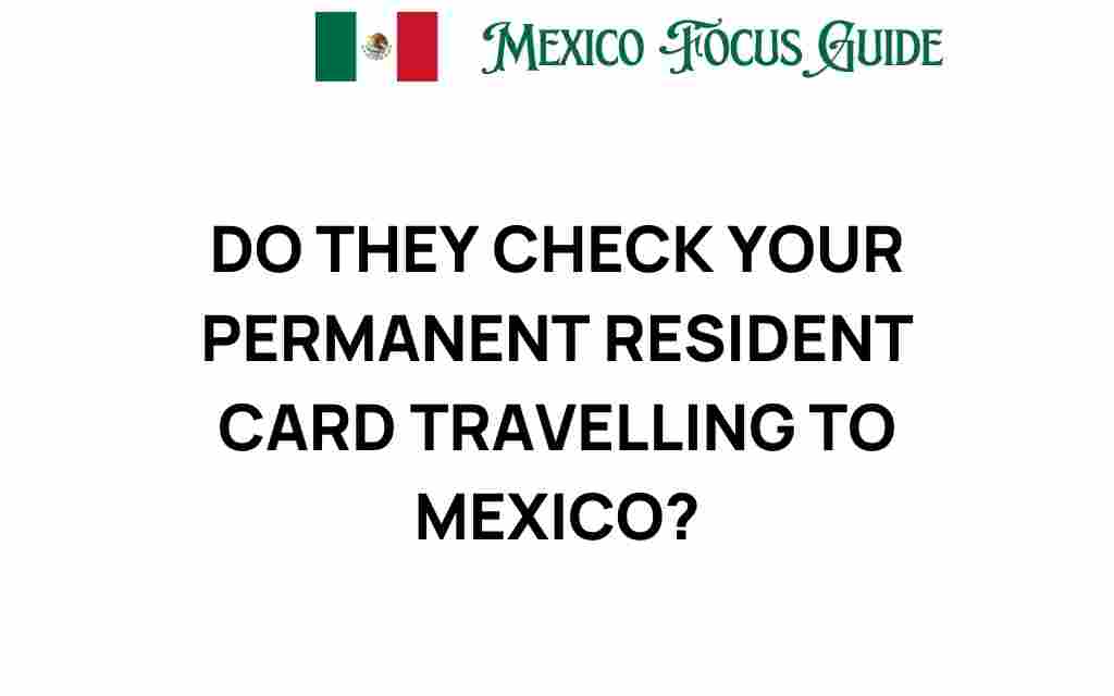 do-they-check-your-permanent-resident-card