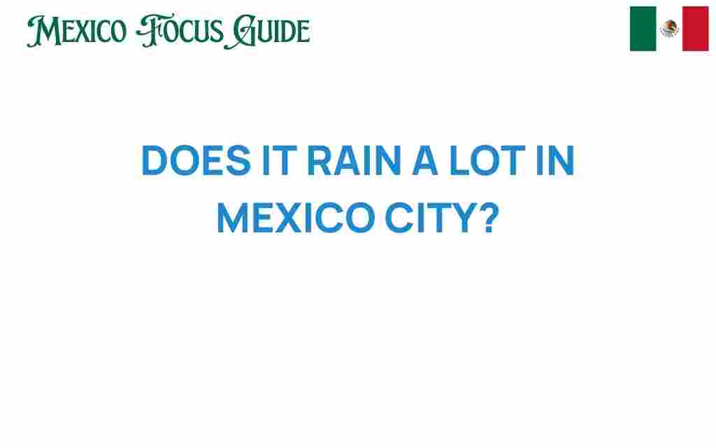 does-it-rain-a-lot-in-mexico-city