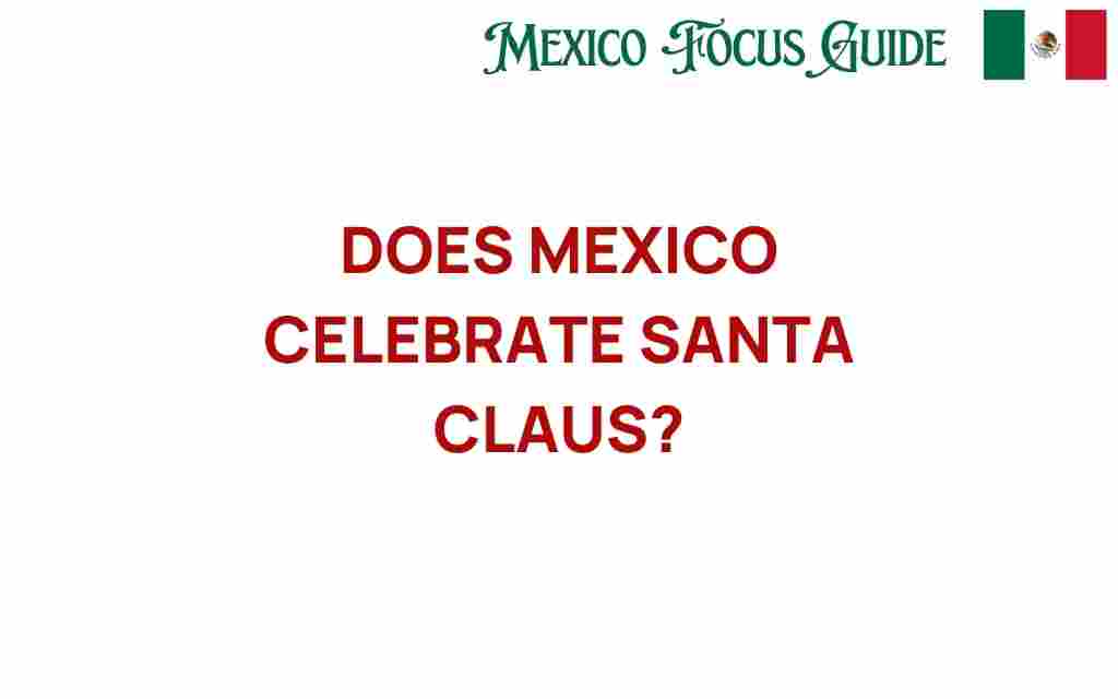 does-mexico-celebrate-santa-claus