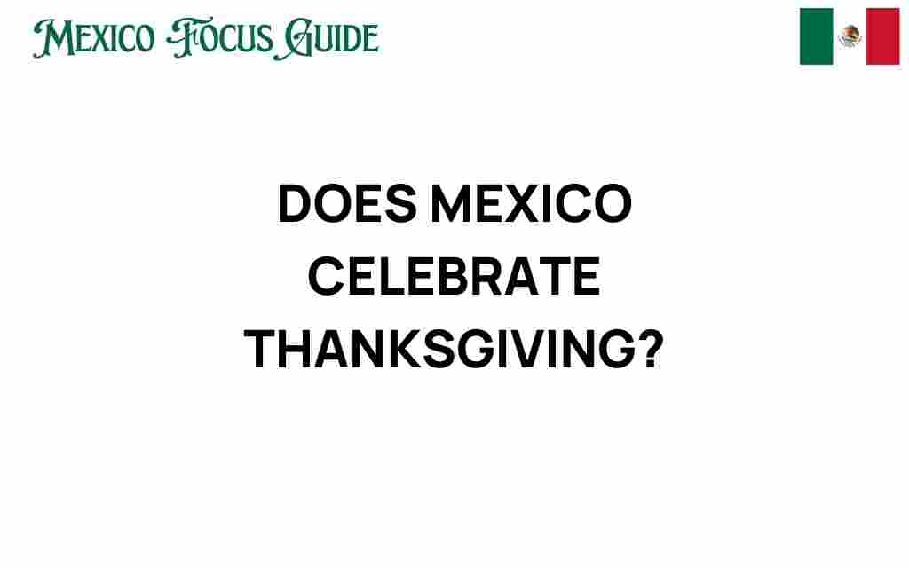 does-mexico-celebrate-thanksgiving
