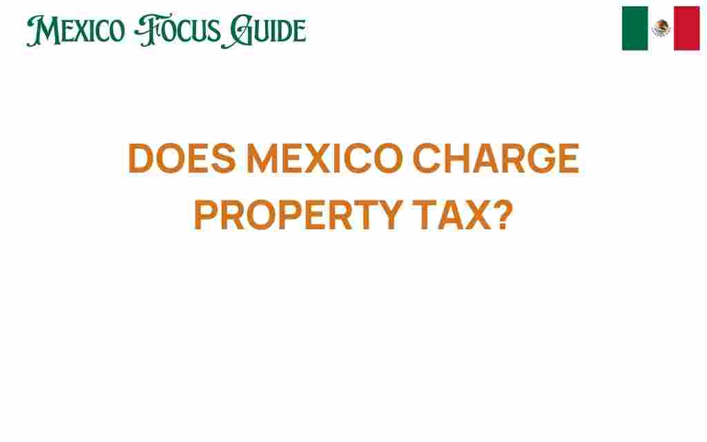 does-mexico-charge-property-tax