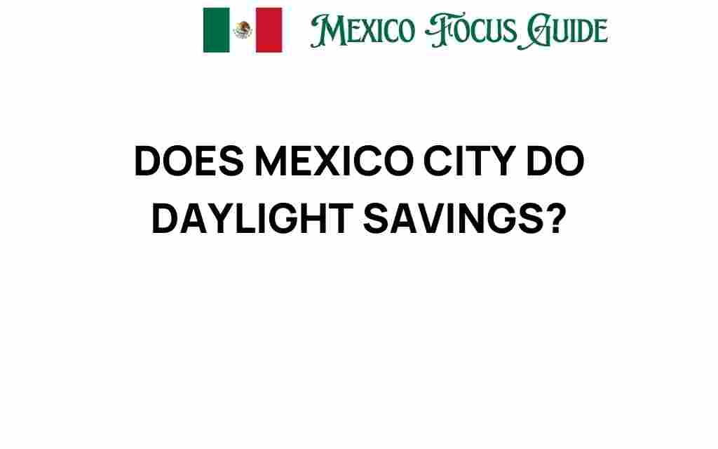 does-mexico-city-daylight-savings