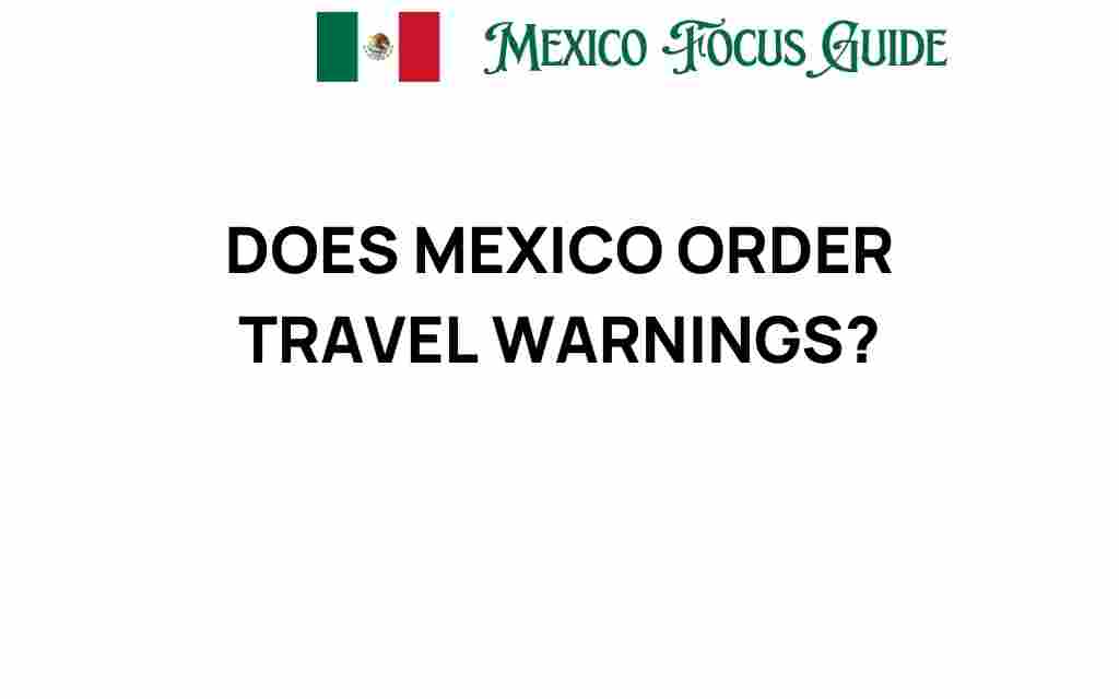 mexico-travel-warnings-explained