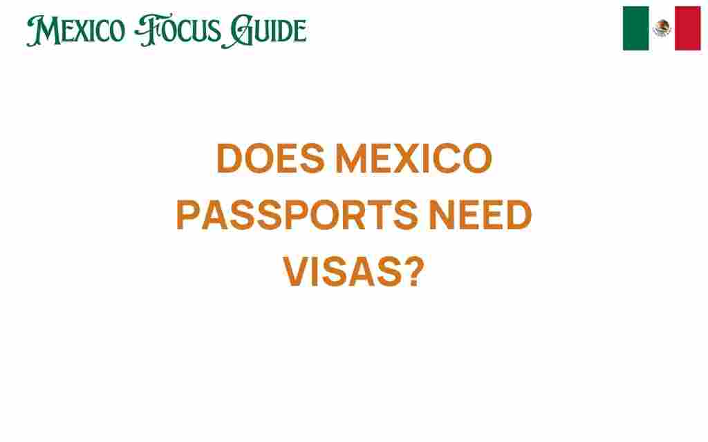 do-mexico-passports-need-visas