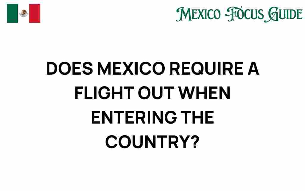 does-mexico-require-flight-out-entry