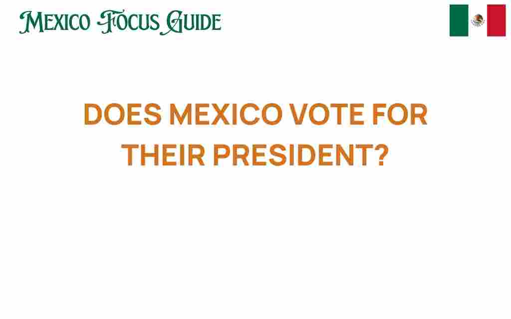 do-mexicans-vote-for-their-president