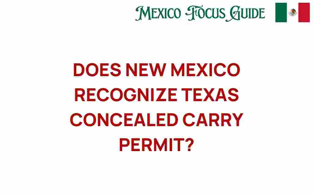 does-new-mexico-recognize-texas-concealed-carry-permit