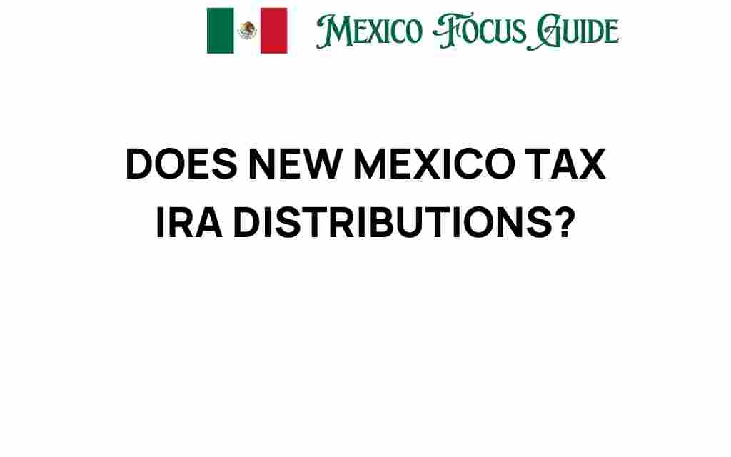 does-new-mexico-tax-ira-distributions