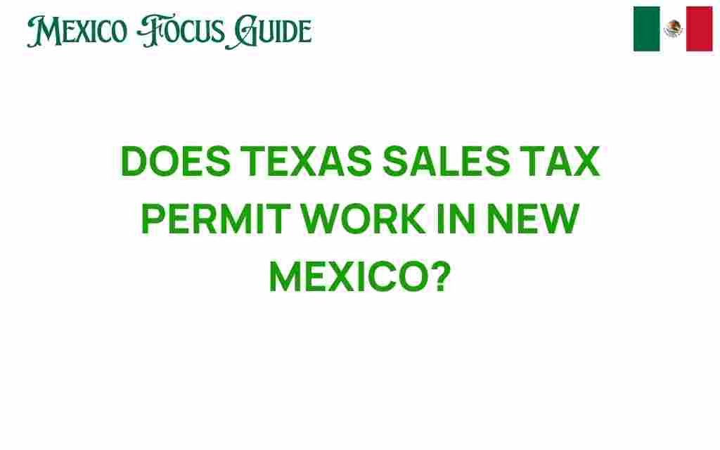 does-texas-sales-tax-permit-work-in-new-mexico
