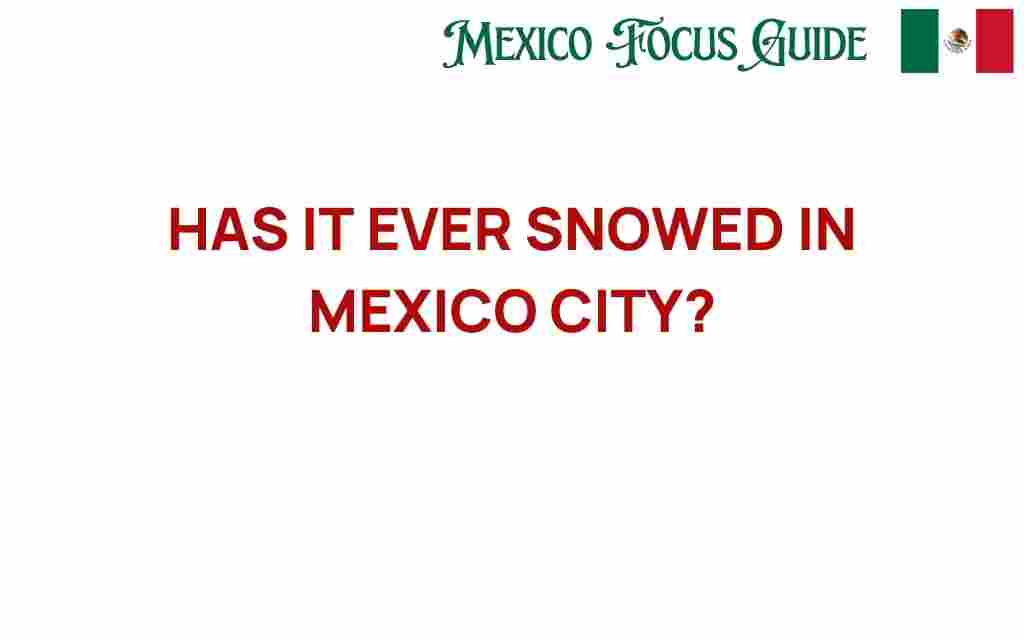 has-it-ever-snowed-in-mexico-city