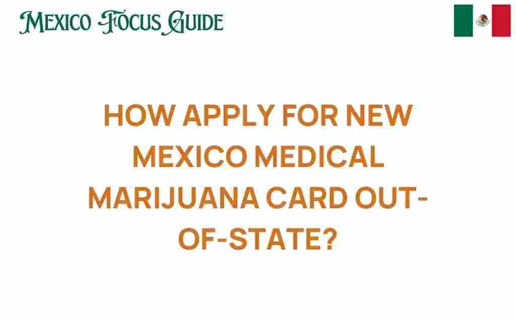 how-to-apply-new-mexico-medical-marijuana-card-out-of-state