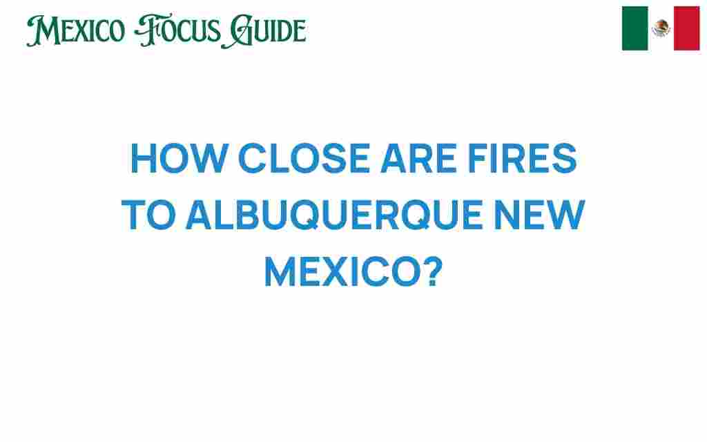 how-close-are-fires-to-albuquerque-new-mexico