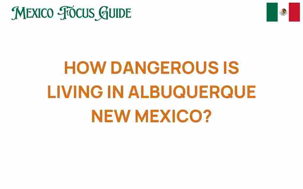 how-dangerous-is-living-in-albuquerque-new-mexico