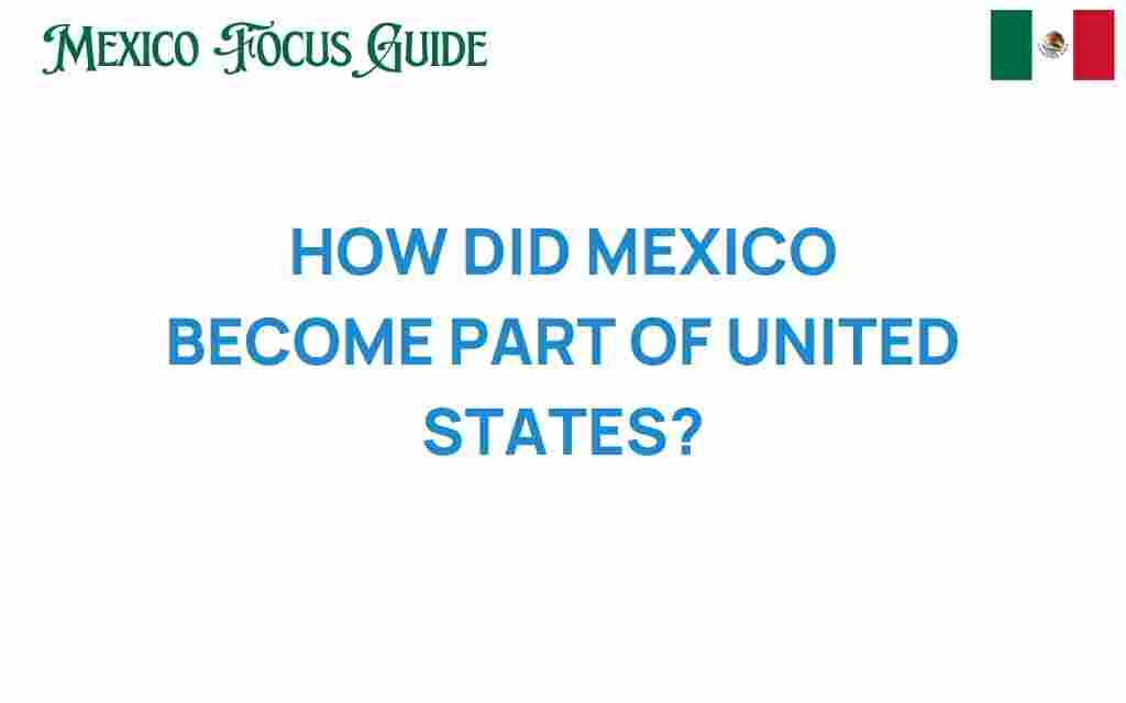 how-mexico-became-part-of-united-states