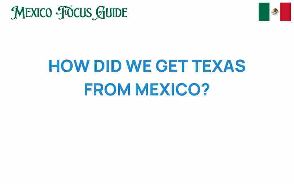 how-we-acquired-texas-from-mexico