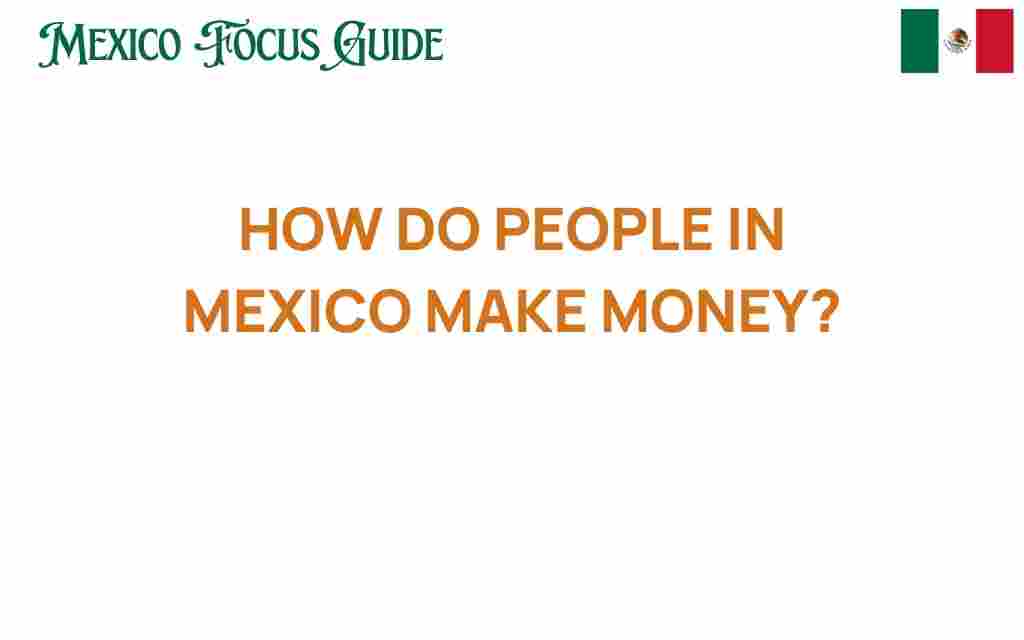 how-people-in-mexico-make-money