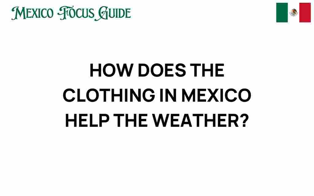 clothing-in-mexico-adapts-to-weather