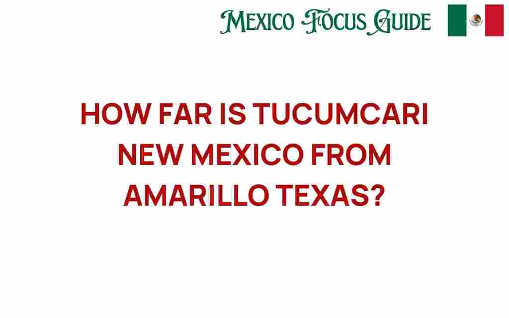 tucumcari-distance-amarillo
