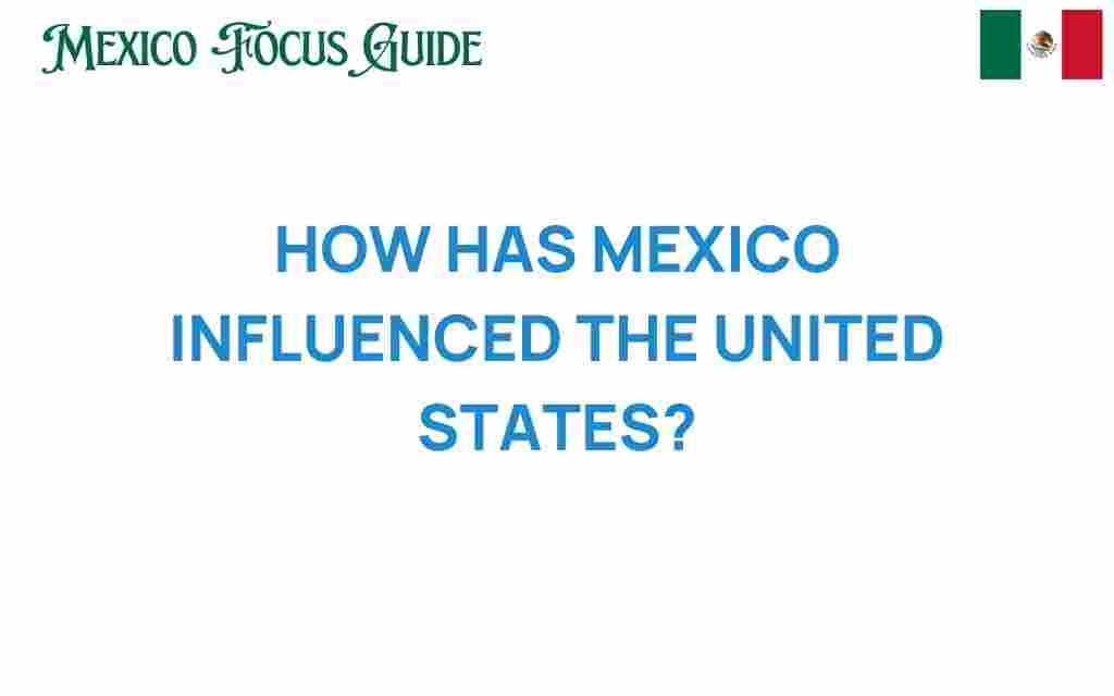 how-mexico-influenced-the-united-states