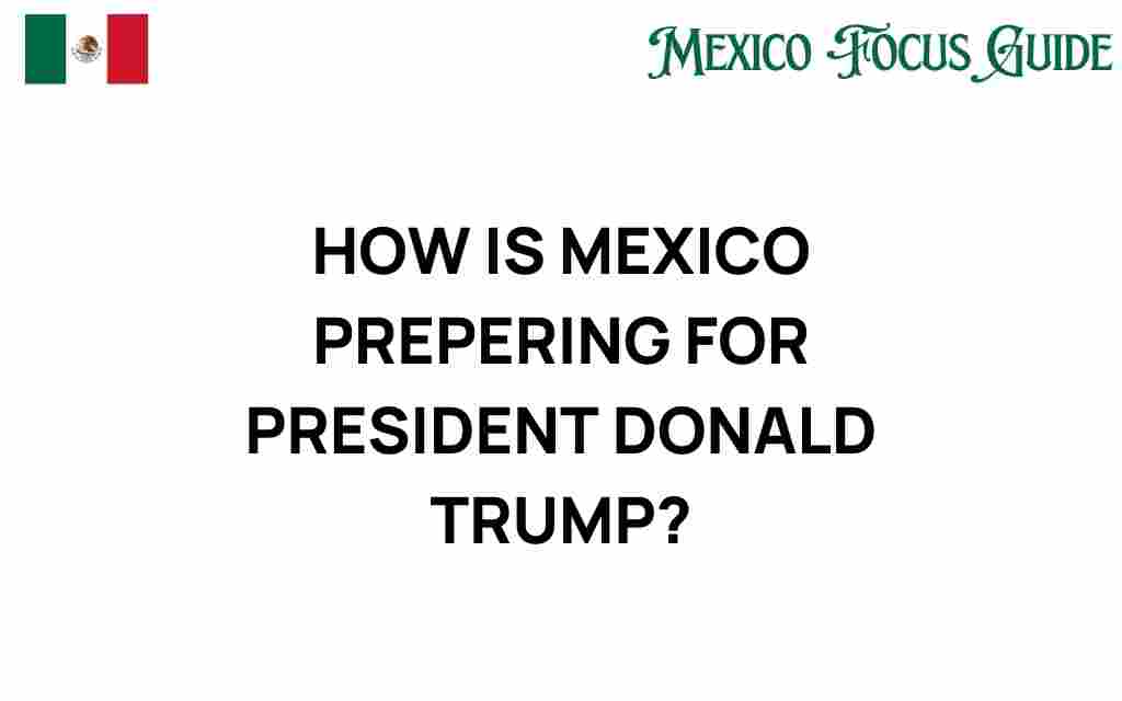 mexico-preparing-for-trump-presidency