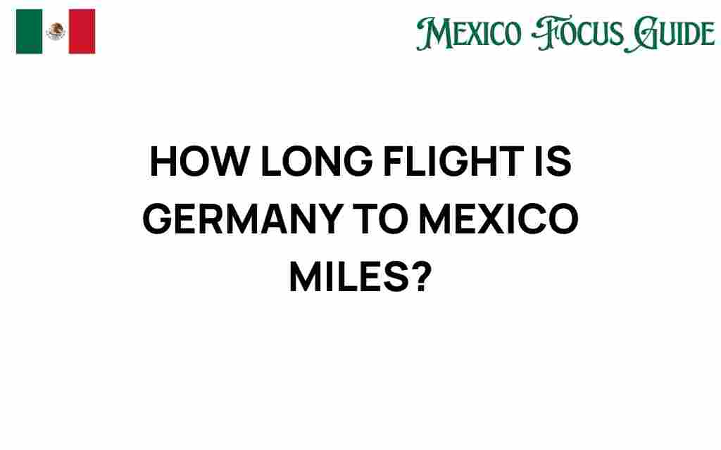 how-long-flight-germany-to-mexico