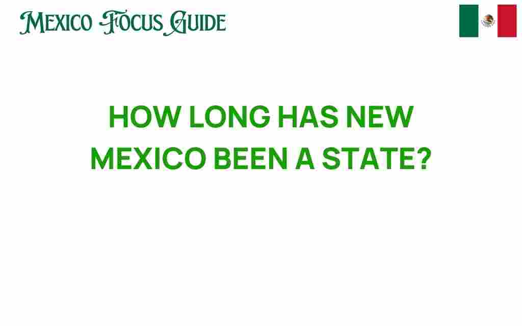 how-long-has-new-mexico-been-a-state